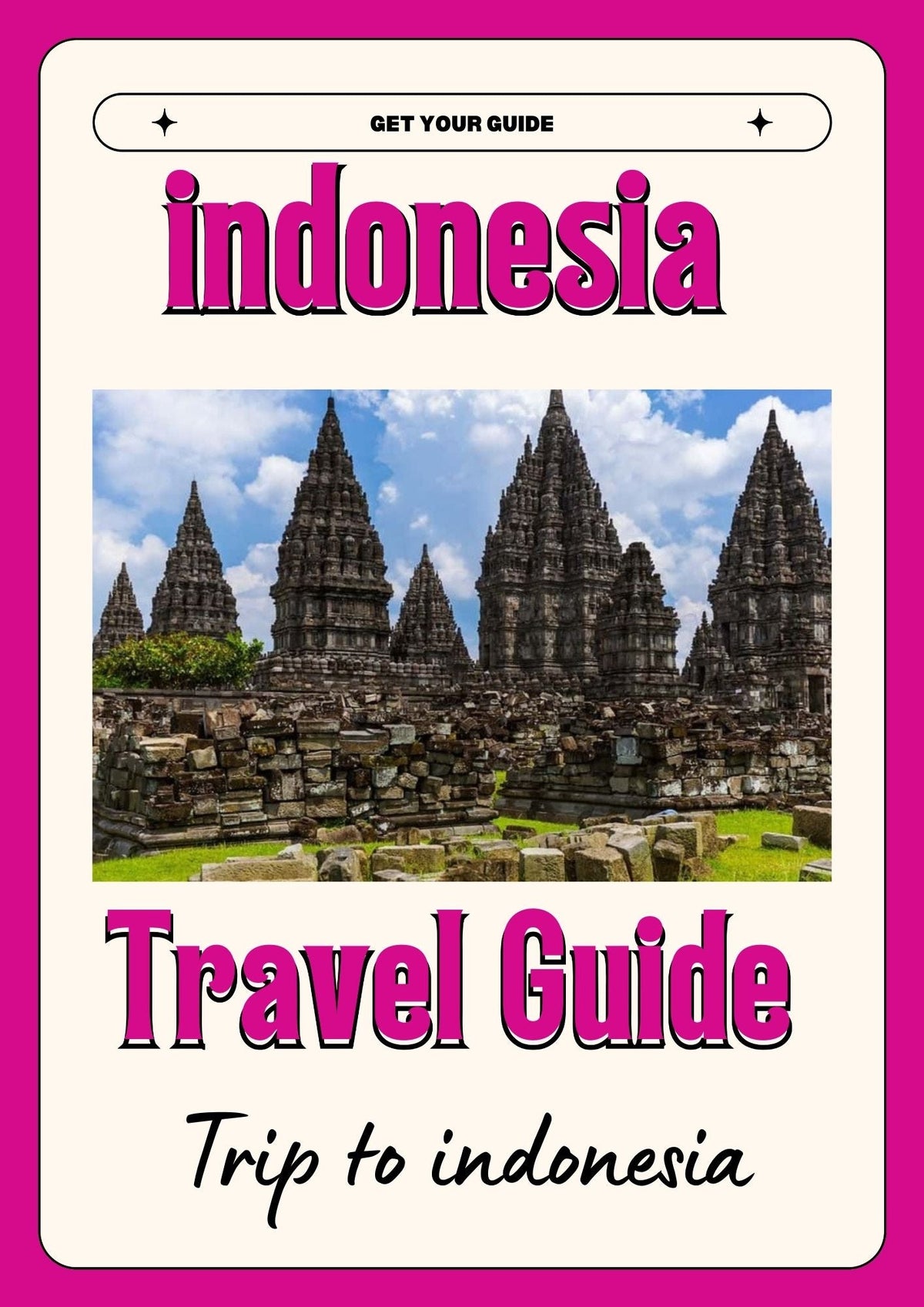 Indonesia Travel Guide 2026: The Ultimate Guide to Islands, Culture & Adventure
