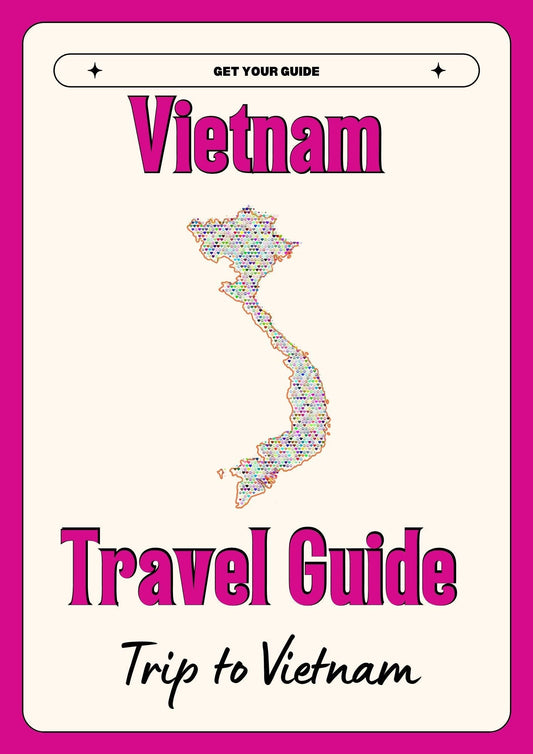 Vietnam Travel Guide 2026: The Ultimate Guide to Culture, Cuisine & Adventure